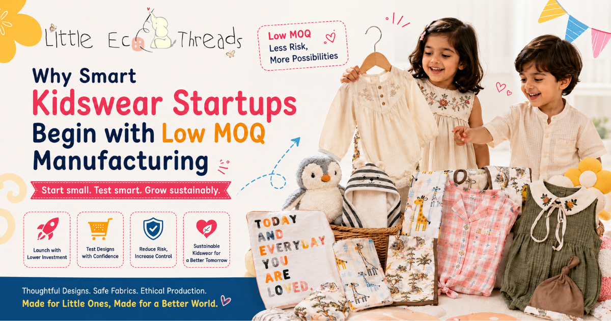 Low MOQ kidswear manufacturer guide for startup children's clothing brands planning small-batch organic cotton production